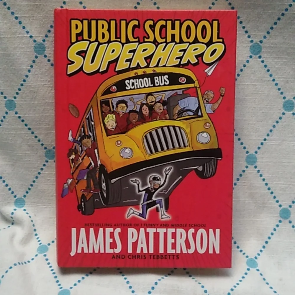 Public School Superhero James Patterson Middle Junior Fiction Chapter Book - Picture 1 of 6